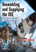 Springer Praxis Books - Assembling and Supplying the ISS