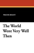 The World Went Very Well Then