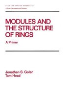 Chapman & Hall/CRC Pure and Applied Mathematics - Modules and the Structure of Rings