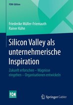 FOM-Edition - Silicon Valley als unternehmerische Inspiration