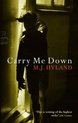 Carry Me Down