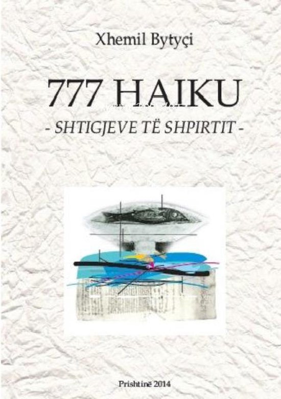 777 Haiku -Shtigjeve Te Shpirtit-