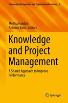 Knowledge Management and Organizational Learning 5 - Knowledge and Project Management