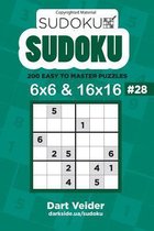 Sudoku - 200 Easy to Master Puzzles 6x6 and 16x16 (Volume 28)