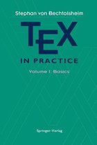 TEX in Practice: Volume 1