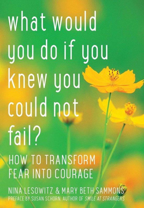 What Would You Do If You Knew You Could Not Fail? - cover