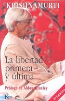 La Libertad Primera Y Ultima / the First and Last Freedom