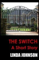 Omslag The Switch: A Short Story