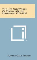 The Life and Works of Thomas Green Fessenden, 1771-1837