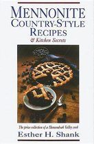 Mennonite Country-Style Recipes and Kitchen Secrets