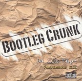 Bootleg Crunk: Da Mix Tape