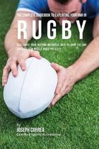 The Complete Guidebook to Exploiting Your RMR in Rugby
