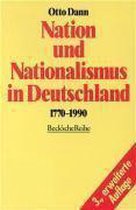 Nation Und Nationalismus in Deutschland 1770-1990
