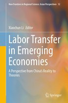 New Frontiers in Regional Science: Asian Perspectives 12 - Labor Transfer in Emerging Economies