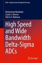 Analog Circuits and Signal Processing - High Speed and Wide Bandwidth Delta-Sigma ADCs
