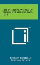 The Poetical Works of Thomas Traherne 1636-1674
