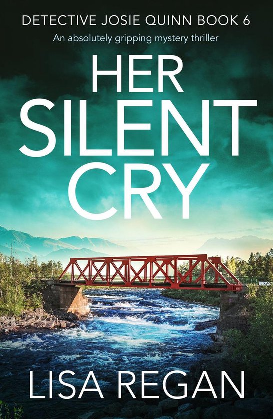 Detective Josie Quinn 6 - Her Silent Cry - cover