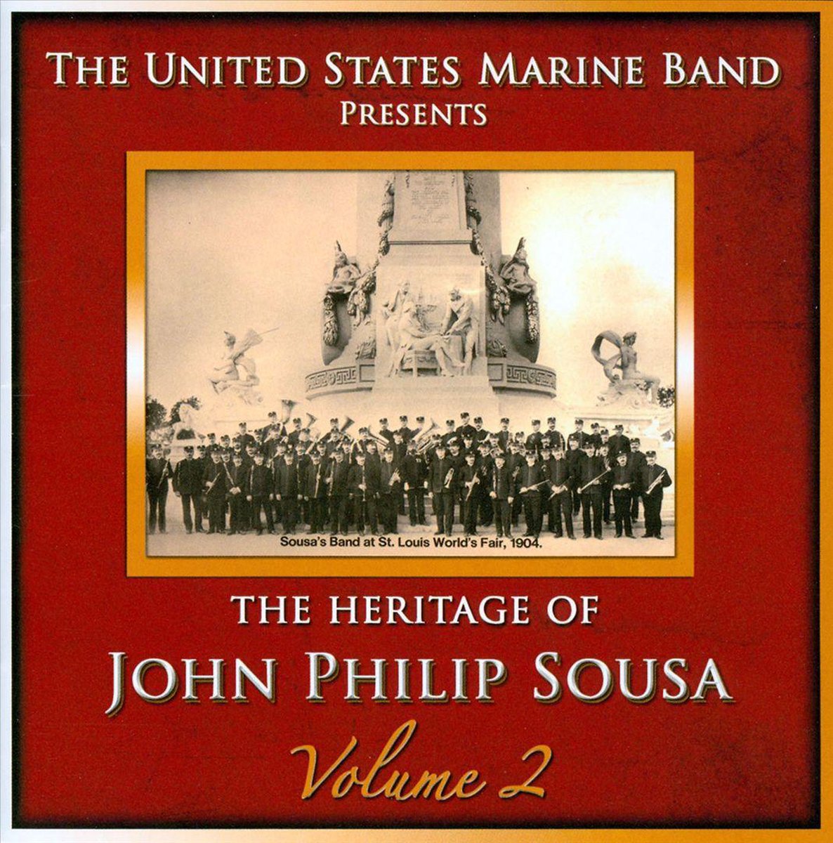 President S Own The - Heritage Of J.P.Sousa Vol.2
