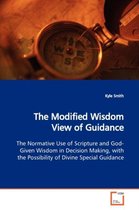 The Modified Wisdom View of Guidance