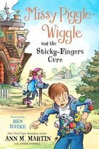 Missy PiggleWiggle and the StickyFingers Cure 3 Missy PiggleWiggle, 3