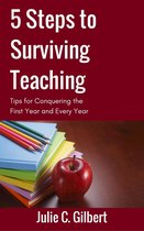 5 Steps 2 - 5 Steps to Surviving Teaching