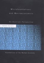 Routledge Foundations of the Market Economy- Microfoundations and Macroeconomics