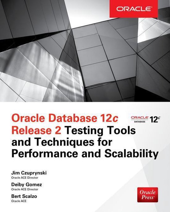 Oracle Database 12c Release 2 Testing Tools and Techniques f ... - cover