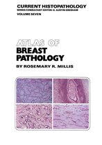 Current Histopathology 7 - Atlas of Breast Pathology