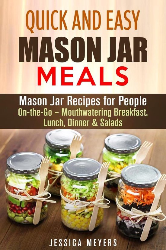 Mason Jar Meals - Quick and Easy Mason Jar Meals: Mason Jar  ... - cover