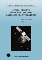 Mission Design & Implementation of Satellite Constellations