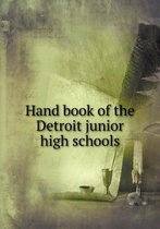 Hand book of the Detroit junior high schools