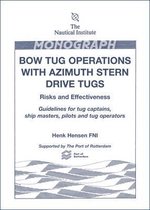 Bow Tug Operations with Azimuth Stern Drive Tugs
