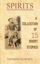 SPIRITS - A Collection of 15 Short Stories