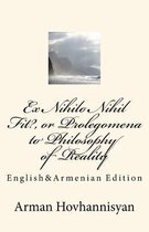 Ex Nihilo Nihil Fit?, or Prolegomena to Philosophy of Reality