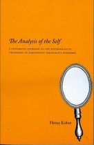 The Analysis of the Self - A Systematic Approach to the Psychoanalytic Treatment of Narcissistic Personality Disorder