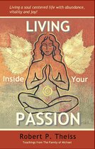 Living Inside Your Passion