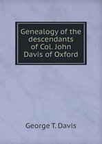 Genealogy of the descendants of Col. John Davis of Oxford