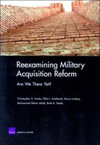 Reexamining Military Acquisition Reform