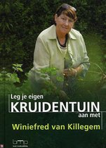 Leg Je Eigen Kruidentuin Aan Met Winiefred Van Killegem