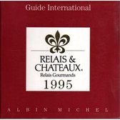 Guide international des relais et châteaux 1995