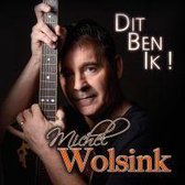 Michel Wolsink - Dit Ben Ik