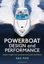 Powerboat Design and Performance Expert Insight Into Developments Past and Future