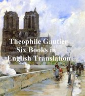 Theophile Gautier: 6 books in English translation