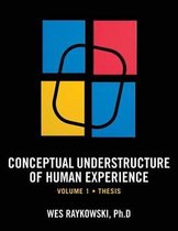 Conceptual Understructure of Human Experience