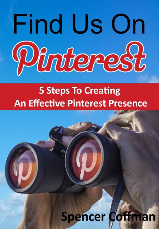 Find Us On Pinterest: 5 Steps To Creating An Effective Pinte ... - cover