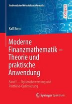 Moderne Finanzmathematik - Theorie und praktische Anwendung 01.