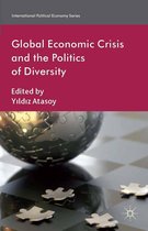 International Political Economy Series - Global Economic Crisis and the Politics of Diversity