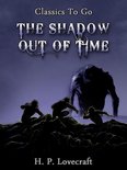 Classics To Go - The Shadow Out of Time
