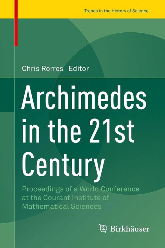 Trends in the History of Science - Archimedes in the 21st Ce ... - cover