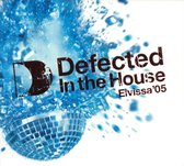 Defected In The House - Eivissa '05